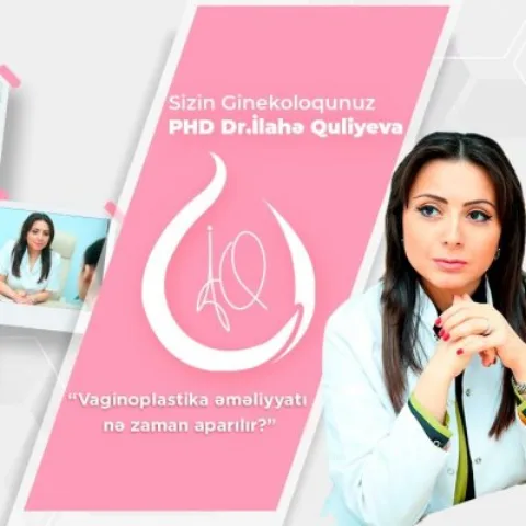 Vaginoplastika əməliyyatı nə zaman aparılır?